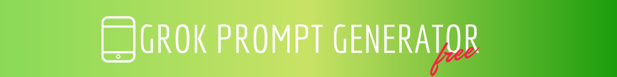 Grok prompt generator featured image